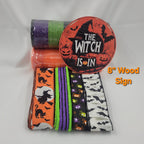 "The Witch Is In" Halloween Themed  Home Decor Kit– Standard DIY Wreath Kit with 8" Sign