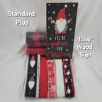 Winter "I'll Be Gnome for Christmas"  Home Decor Kit – Standard Plus DIY Kit with -Shaped Metal Sign