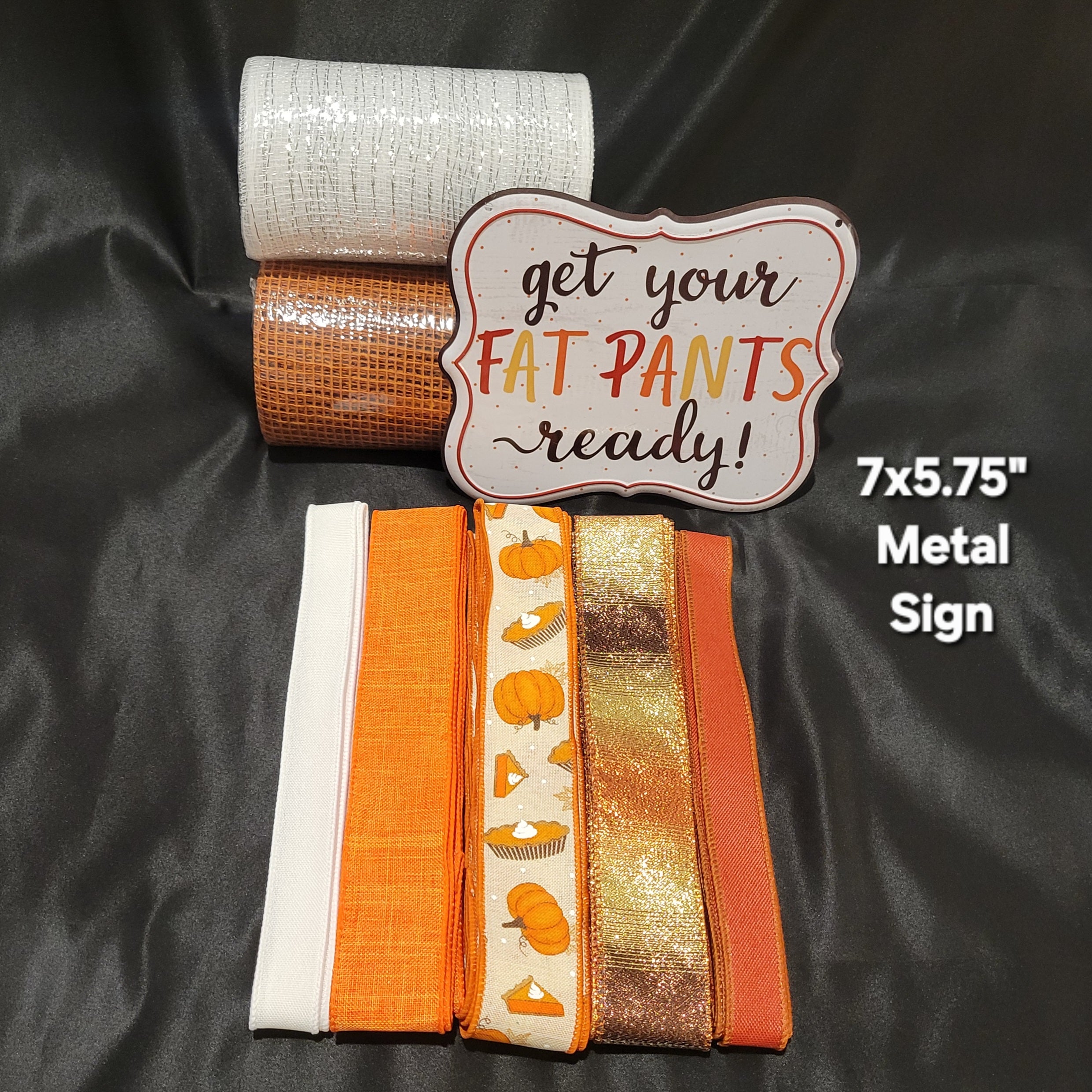 "Get Your Fat Pants Ready" Fall Colors – Pixie DIY Kit with 6x7" Metal Sign